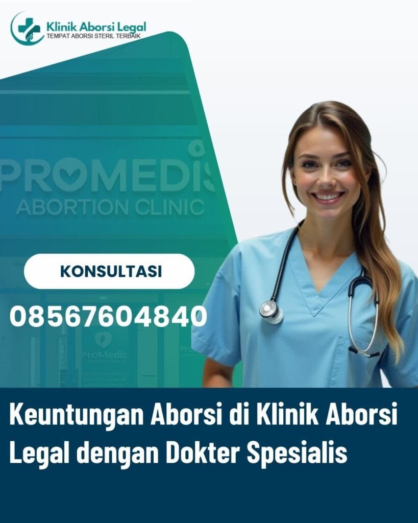 keuntungan aborsi di klinik legal
